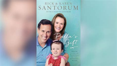 Excerpt Bella S T By Rick And Karen Santorum Abc News