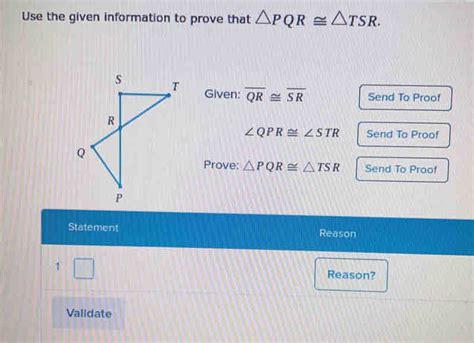 Solved Use The Given Information To Prove That Pqr Tsr Given