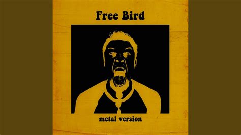 Free Bird Metal Version Youtube Music