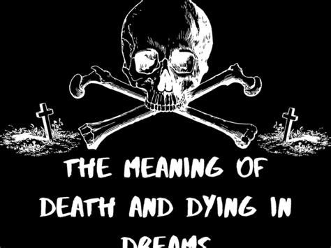 Unlocking the Symbolism of Death and Dying Dreams