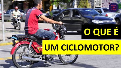 O QUE É UM CICLOMOTOR YouTube