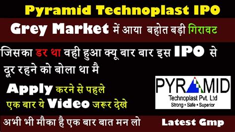 Pyramid Technoplast Ipo Latest Gmp Pyramid Technoplast Ipo Apply Or