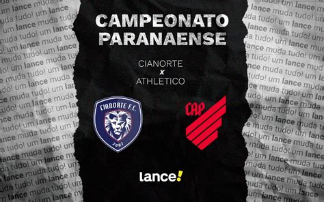 Athletico X Cianorte - Cianorte x Athletico: onde assistir ao vivo, horário e escalações do ...