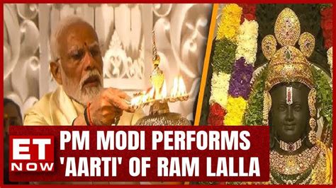 Pm Modi Performs Aarti Of Ram Lalla At The Ram Janmaboomi Temple In