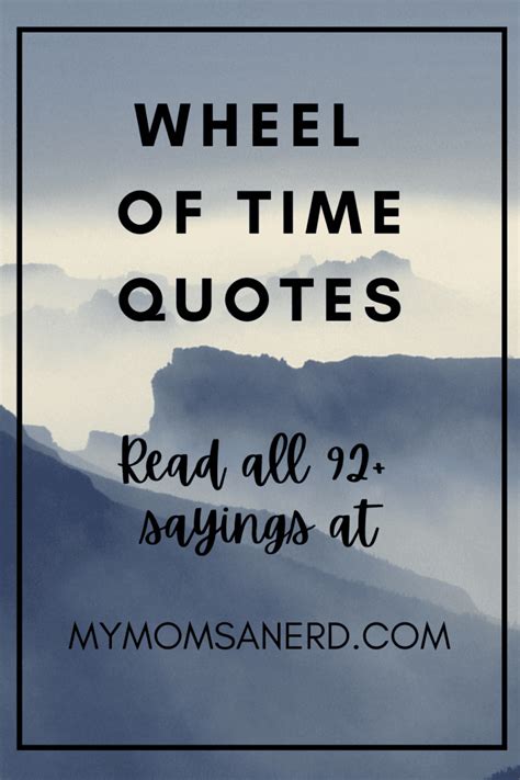 The Wheel of Time Quotes | 92 Poems, sayings about love, men and women ...