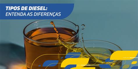 O Que Significa Diesel - Tipos de diesel: entenda as diferenças - Ruff