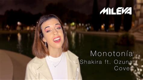 Shakira Ozuna Monotonía Cover Mileva YouTube Music