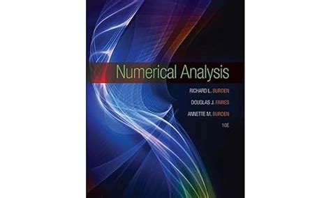 Numerical Analysis Burden Richard L Faires J Douglas Burden Annette M 9781305253667