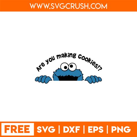 Are You Making Cookies!? SVG, Cookie Monster SVG, The Muppets SVG ...