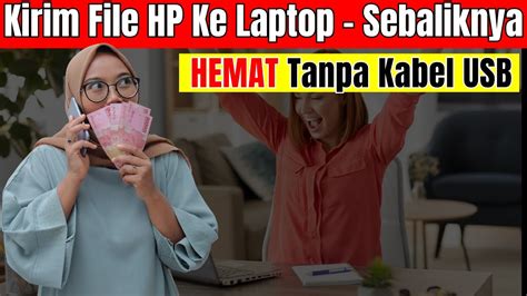 Cara Transfer File Dari Hp Ke Laptop Atau Laptop Ke Hp Tanpa Kabel Usb