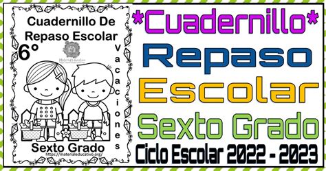 Cuadernillo De Repaso Para Vacaciones Del Sexto Grado De Primaria Del Ciclo Escolar 2022 2023