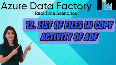 12 List Of Files In Copy Activity Of Adf Youtube