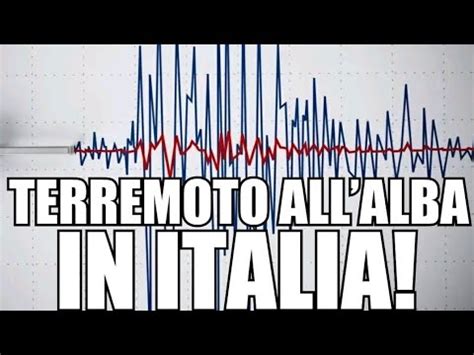 1 Secondo Fa Un Forte Terremoto Ha Scosso L Italia Oggi Domenica