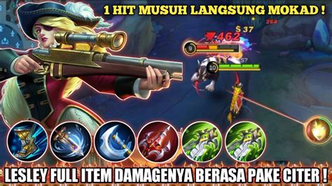 Lesley Full Item Hit Musuh Langsung Mokad Build Lesley Tersakit