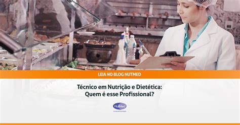 Técnico Em Nutrição E Dietética Quanto Ganha - Técnico em Nutrição e Dietética: quem é esse profissional?