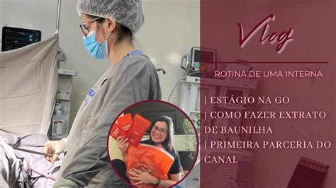 Vlog Rotina De Uma Interna Medvlog Youtube