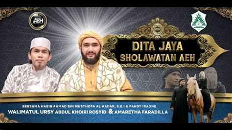 Dita Jaya Sholawatan Aeh Bersama Habib Ahmad Al Hadar S E I Fandy