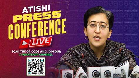 Live Senior Aap Leader Minister Atishi Addressing An Important