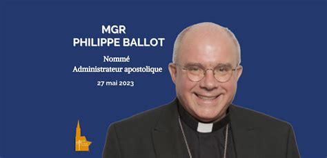 Mgr Ballot Nomm Administrateur Apostolique Dioc Se De Strasbourg