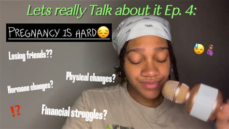 Lets Really Talk About It Ep 4 Pregnancy Is Hard The Raw Truth 🥲🤰🏽💔 Youtube