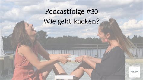 Podcast Wie Geht Kacken Youtube