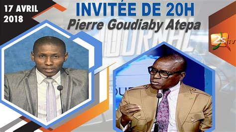 Pierre Goudiaby Atepa Invit Du Journal Fran Ais H Du Avril