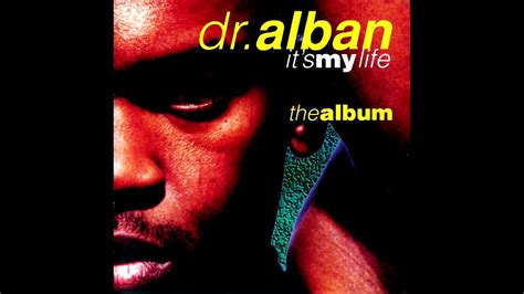 Dr Alban It S My Life Alex Sound Remix 2020 YouTube