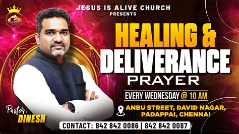 WEDNESDAY DELIVERANCE PRAYER PASTOR DINESH JESUS IS ALIVE CHURCH