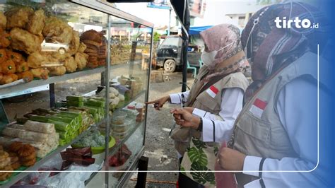 BPOM Temukan Takjil Mengandung Boraks Dan Formalin Selama Ramadan