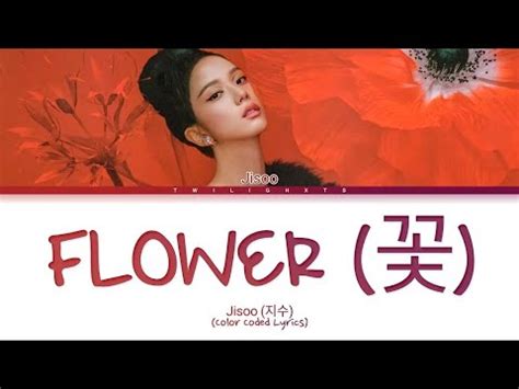 Flower Jisoo Color Coded Lyrics Tradu O Youtube