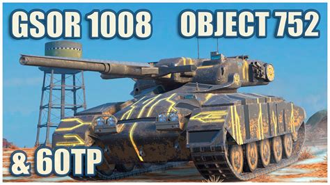 GSOR 1008 Object 752 60TP WoT Blitz Gameplay YouTube