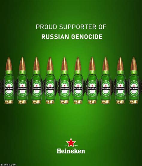 My Evilmilk Heineken The Proud Supporter Of Putin