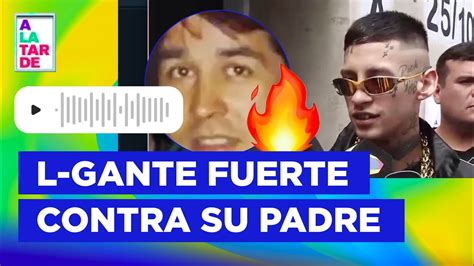 L Gante Vs Su Padre Biol Gico Fuerte Youtube