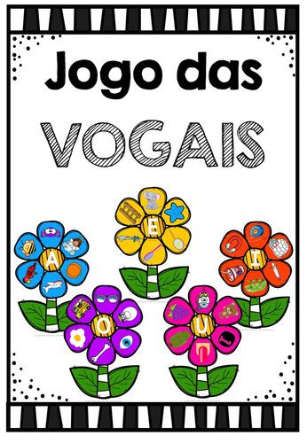 Jogo Flor das Vogais simplescaixadeideias Descubra a emoção do jogo