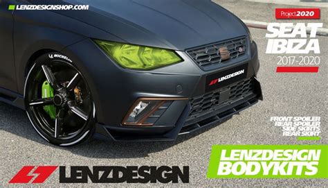 Seat Ibiza 6f Lenzdesign Bodykit 2017 2020 Ibiza Body Kit Seating