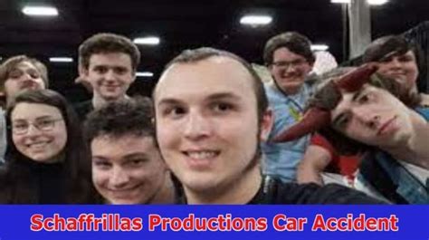 Schaffrillas Productions Car Accident What Happened To Him Update Here