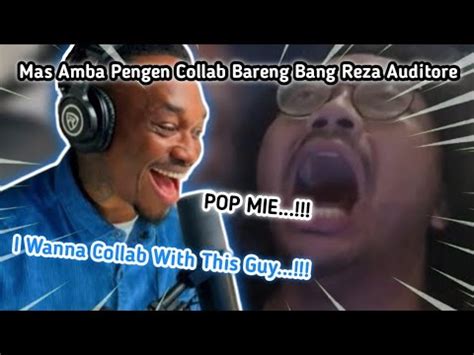 mas amba  ngajak collab bang reza auditore mas amba dreamy