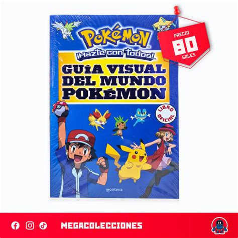 Guía Visual del Mundo Pokémon Megacolecciones