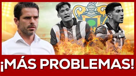 Lo Que Faltaba Mas Bajas Para Chivas Fernando Gago Se Hace