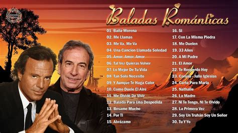 Baladas Rom Nticas Del Ayer Viejitas Del Recuerdo Julio Iglesias Y