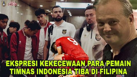 Ekspresi Kekecewaan Para Pemain Timnas Indonesia Tiba Di Filipina Dan