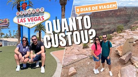 Quanto Custou A Nossa Viagem De Dias Por Las Vegas Grand Canyon Los