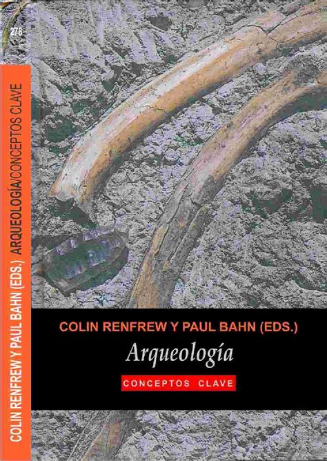 Arqueolog A Conceptos Clave Colin Renfrew Paul Bahn Pdf Pdfcoffee