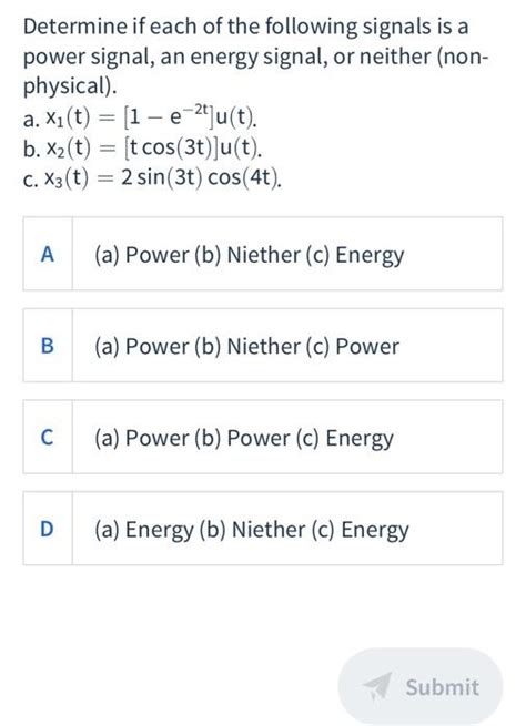 Solved Determine If Each Of The Following Signals Is A Power