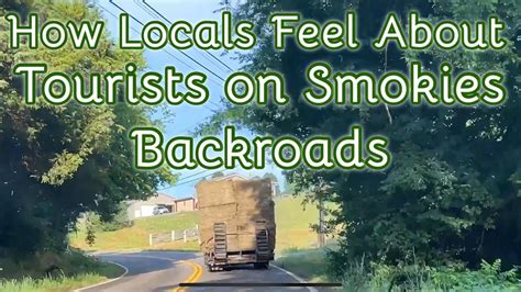 How Locals Feel About Tourists On Smokies Backroads YouTube