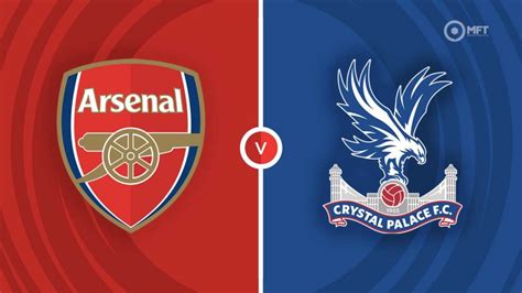 Arsenal Vs Crystal Palace Prediction And Betting Tips