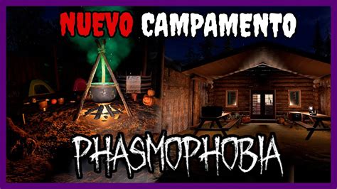 EXPLORAMOS EL NUEVO CAMPAMENTO Phasmophobia actualización de