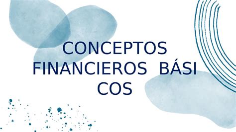 Conceptos Financieros Básicos by melissa bonilla Issuu