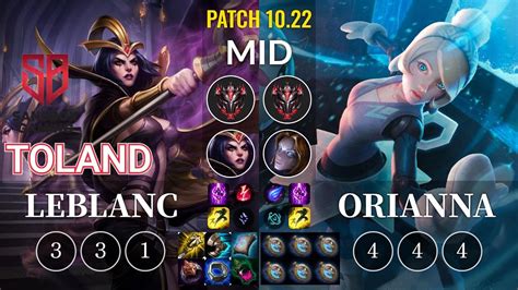 SB TolanD LeBlanc Vs Orianna Mid KR Patch 10 22 YouTube