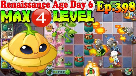 Plants Vs Zombies 2 China Saucer MAX Level 4 Renaissance Age Day